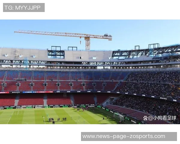 巴萨重返新诺坎普计划再度延迟因交通隐患未解决